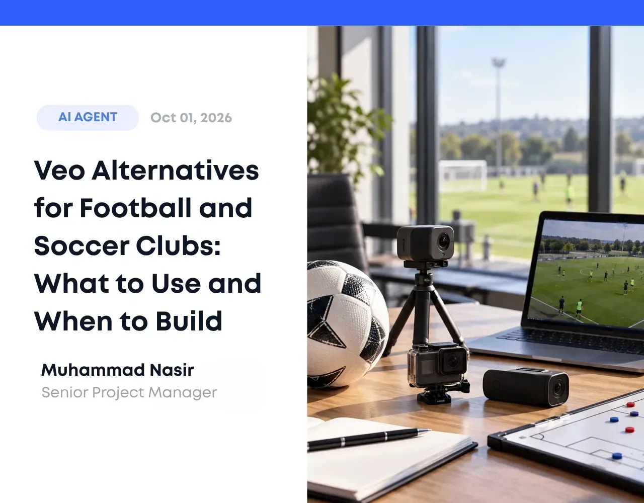 Veo Alternatives for Football and Soccer Clubs What to Use and When to Build.